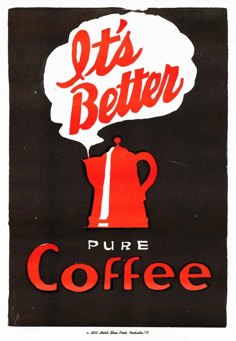 Coffee (it's Better) Poster