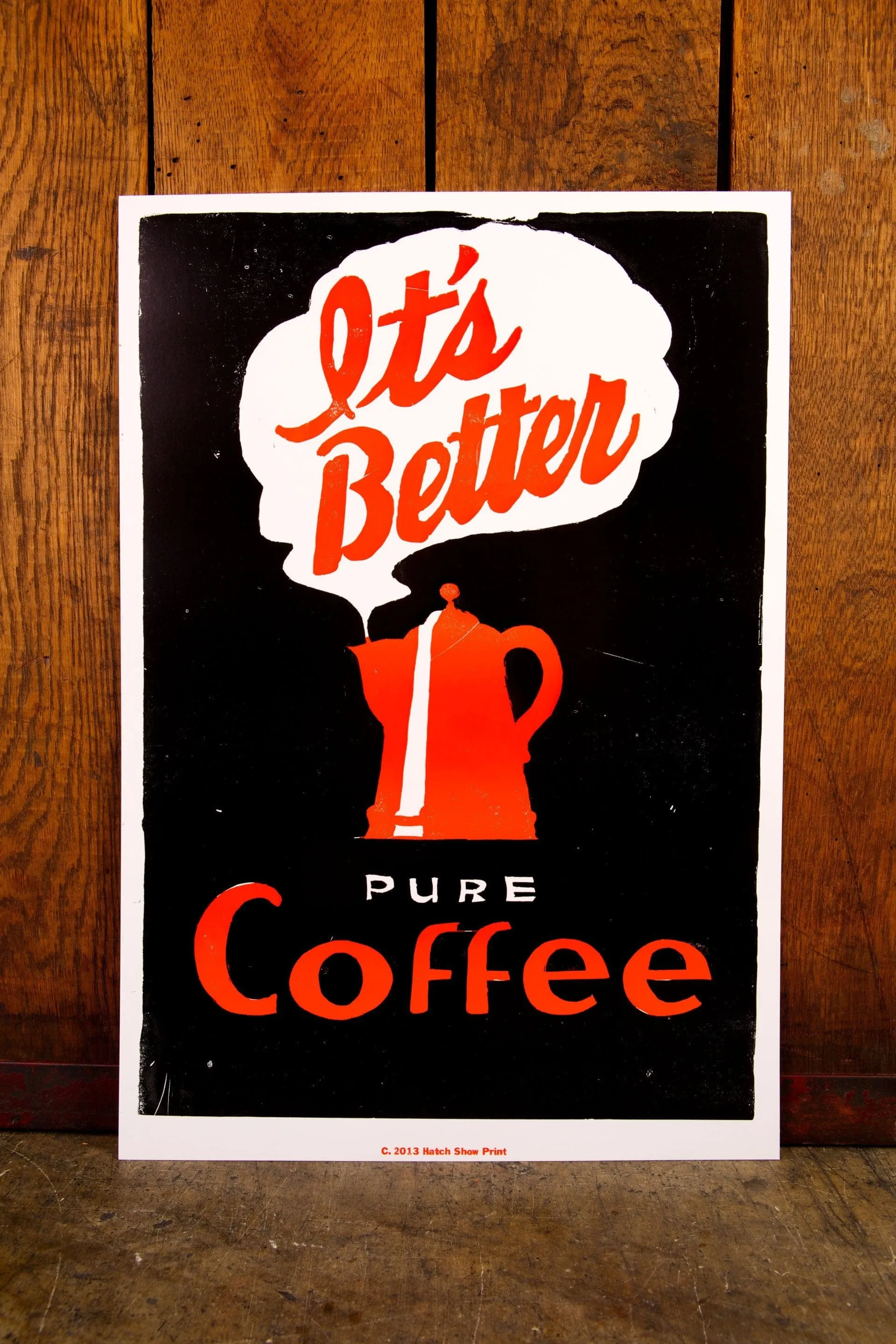 Coffee (it's Better) Poster