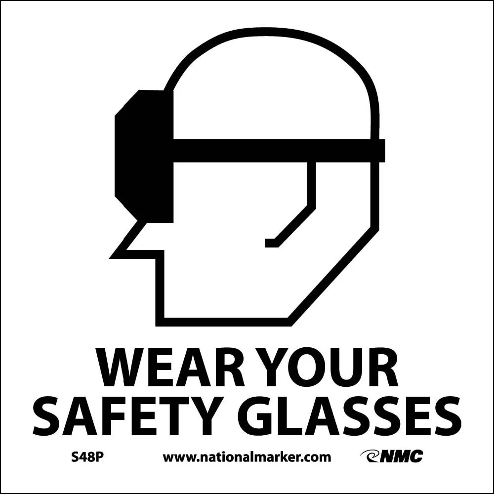 Wear Your Safety Glasses Sign